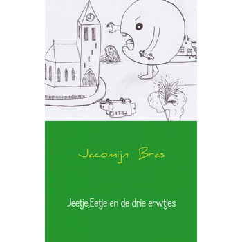 Jeetje, Eetje en de drie erwtjes (Paperback) van Jacomijn Bras