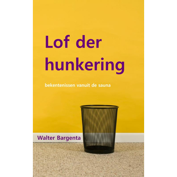 Lof der hunkering (Paperback) bij Singel 344