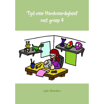 Tijd voor handvaardigheid met groep 4 (Paperback) bij Singel 344