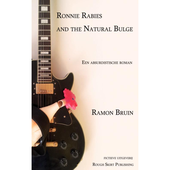 Ronnie Rabies and the Natural Bulge (Paperback) bij Singel 344