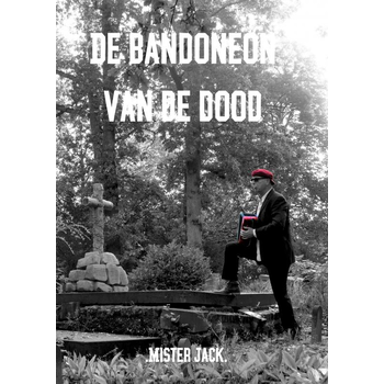 De bandoneon van de dood (Paperback) bij Singel 344