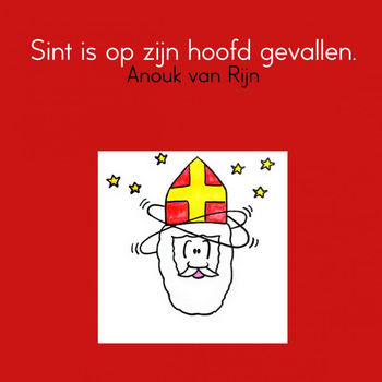 Sint is op zijn hoofd gevallen (Paperback) van Anouk Rijn