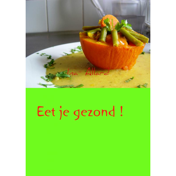Eet je gezond! (Paperback) bij Singel 344