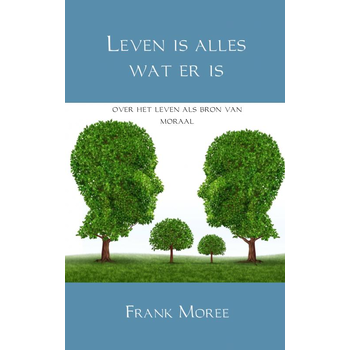 Leven is alles wat er is (Paperback) bij Singel 344