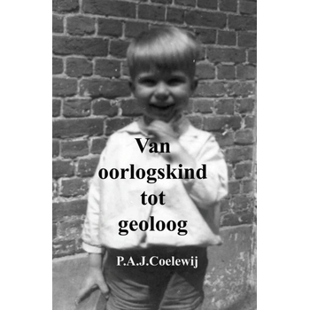 Van oorlogskind tot geoloog (Paperback) bij Singel 344