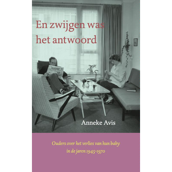 en zwijgen was het antwoord (Paperback) van Anneke Avis