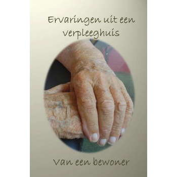 Ervaringen uit een verpleeghuis (Hardback) bij Singel 344