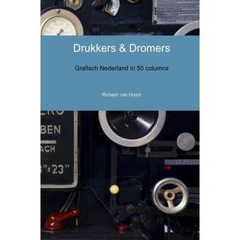 Drukkers & dromers (Hardback) bij Singel 344