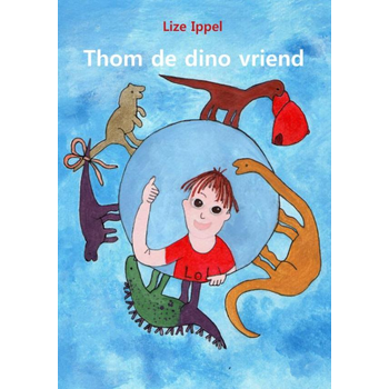 Thom de dino vriend (Hardback) bij Singel 344