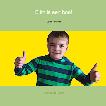 Slim is een boef (Paperback) van Femke Beeloo-Planken