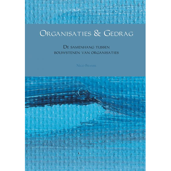 Organisaties & Gedrag (Paperback) van Nico Franse