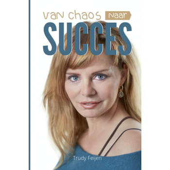 Van chaos naar succes (Hardback) bij Singel 344