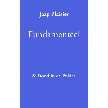 Fundamenteel (Paperback) van Jaap Plaisier