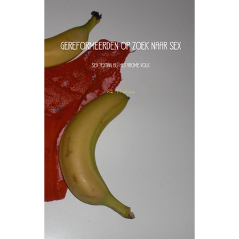 GEREFORMEERDEN OP ZOEK NAAR SEX (Paperback) bij Singel 344