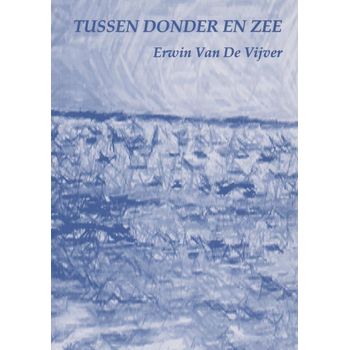 Tussen donder en zee (Paperback) bij Singel 344
