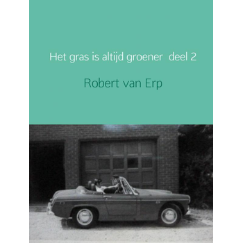 Het gras is altijd groener (Hardback) bij Singel 344