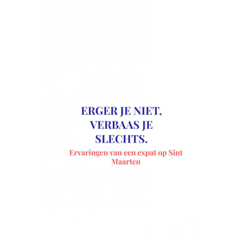 Erger je niet, verbaas je slechts (Paperback) van Rose Orth