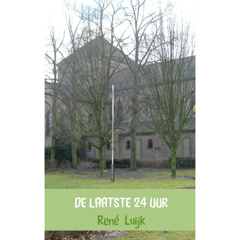 De laatste 24 uur (Paperback) bij Singel 344