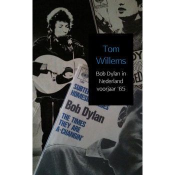 Bob Dylan in Nederland voorjaar '65 (Paperback) bij Singel 344