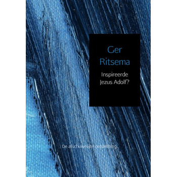Inspireerde Jezus Adolf? (Paperback) van Ger Ritsema