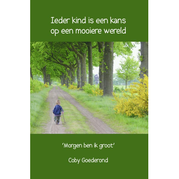 Ieder kind is een kans op een mooiere wereld (Paperback) bij Singel 344