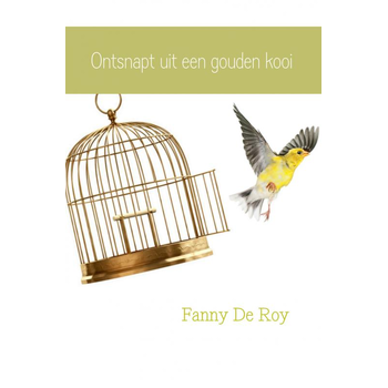 Ontsnapt uit een gouden kooi (Paperback) bij Singel 344
