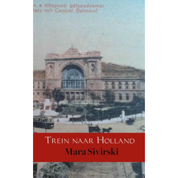 Trein naar Holland (Paperback) bij Singel 344