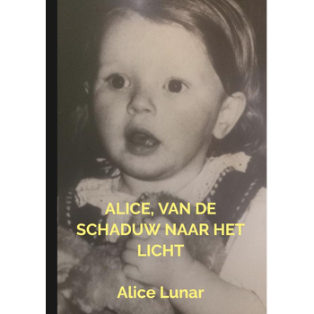 Alice, van de schaduw naar het licht (Paperback) bij Singel 344