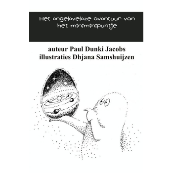 Het ongeloveloze avontuur van het miniminipuntje (Paperback) bij Singel 344