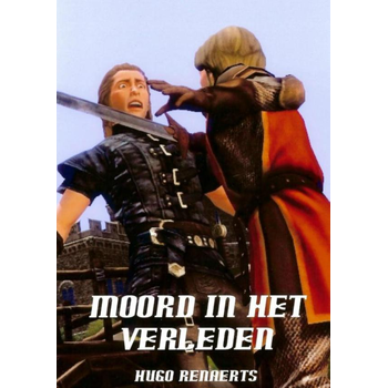Moord in het verleden (Paperback) van Hugo Renaerts