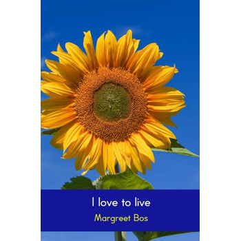 I love to live (Paperback) bij Singel 344