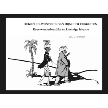 Reizen en avonturen van Mijnheer Prikkebeen (Paperback) bij Singel 344