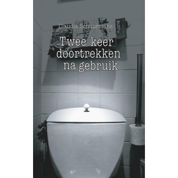 Twee keer doortrekken na gebruik (Paperback) bij Singel 344