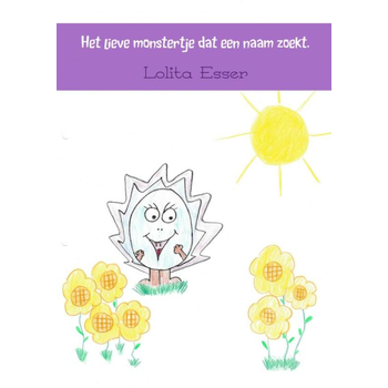 Het lieve monstertje dat een naam zoekt (Paperback) van Lolita Esser