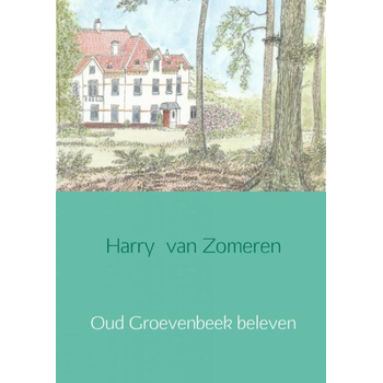 Oud Groevenbeek beleven (Paperback) bij Singel 344