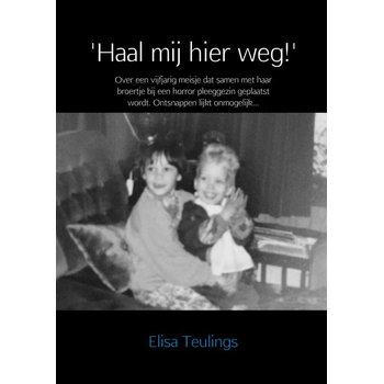 'Haal mij hier weg'! (Paperback) bij Singel 344