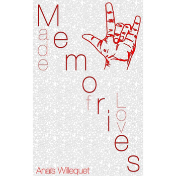 Memories, made of love (Paperback) van Anaïs Willequet