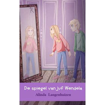 De spiegel van juf Wendela (Paperback) bij Singel 344