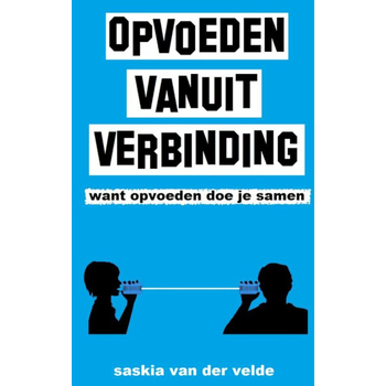 Opvoeden vanuit verbinding (Paperback) bij Singel 344