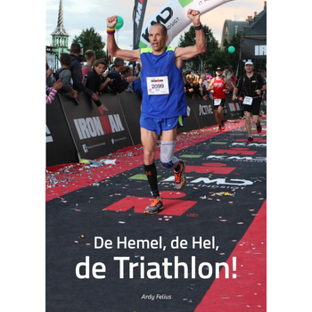 De hemel, de hel, de triathlon! (Paperback) bij Singel 344