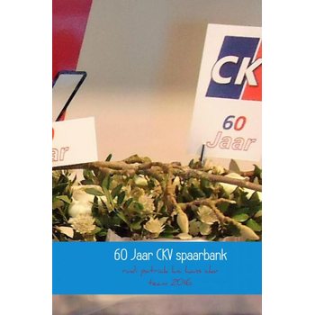 60 Jaar CKV spaarbank, 1956 -2016 (Hardback) bij Singel 344