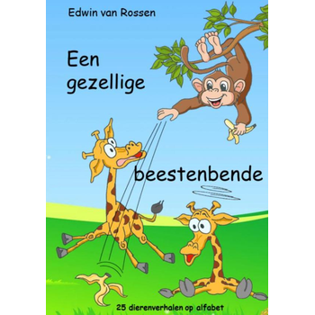 Een gezellige beestenbende (Paperback) van Edwin Rossen