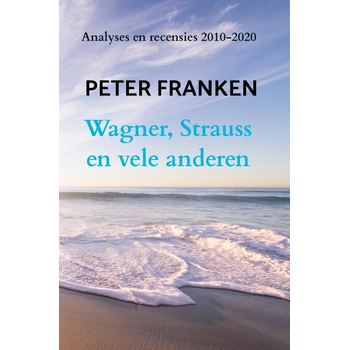 Wagner, Strauss en vele anderen (Paperback) bij Singel 344
