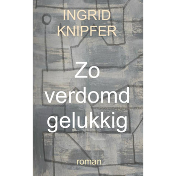 Zo verdomd gelukkig (Paperback) bij Singel 344