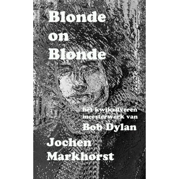 Blonde On Blonde (Paperback) bij Singel 344