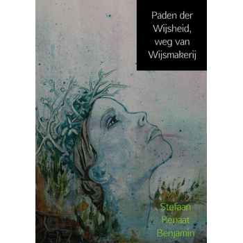 Paden der wijsheid, weg van wijsmakerij (Paperback) bij Singel 344
