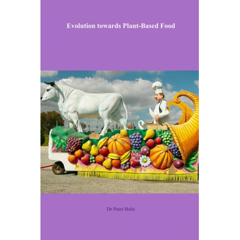 Evolution towards plant-based food (Paperback) bij Singel 344