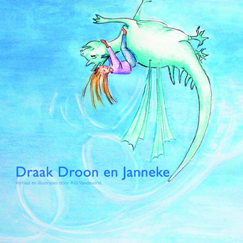 Draak Droon en Janneke (Paperback) bij Singel 344