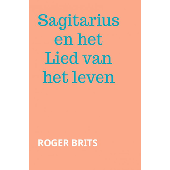 Sagitarius en het Lied van het leven (Paperback) bij Singel 344