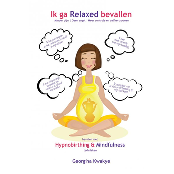 Ik ga relaxed bevallen (Paperback) bij Singel 344